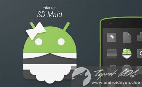 android oyun club sd maid